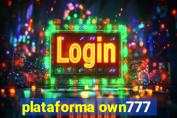 plataforma own777